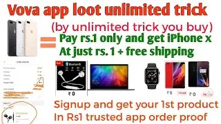 Vova app free product maha loot get iPhone x Samsung mi phone in just Rs1 order proof full process
