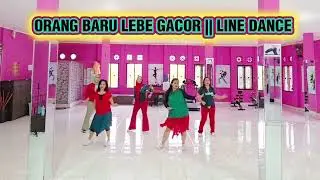 ORANG BARU LEBE GACOR || LINE DANCE || HIGH BEGINNER || CHOREO CAECILIA MARIA FATRUAN (INA)