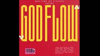 New York Izz Feat. Stickz Greenz - God Flow