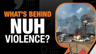 Haryana clashes | What led to the violence in Nuh? | News9