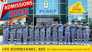 THE PUSHP WORLD SCHOOL || PWS || Best School in Ganaur ||#admissionopen #admission #education#viral