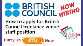 How to apply for British Council freelance venue staff position #britishcouncil #learnandearnonline