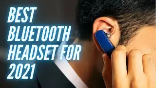 The 5 Best Bluetooth Headsets for 2021