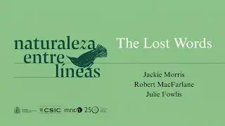 The Lost Words - Jackie Morris, Robert MacFarlane y Julie Fowlis