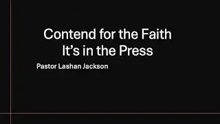 Contend For The Faith: In The Press