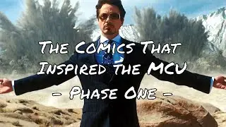 The Comics That Inspired the MCU - Phase One