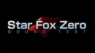 Star Fox Zero Sound Test (2:1 aspect ratio World Map)