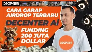 ✅ CARA GARAP AIRDROP TERBARU DECENTER AI FUNDING 200 JUTA DOLLAR POTENSI JP MAKSIMAL GRATIS!