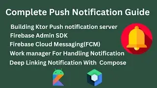 Complete Push Notification Guide In Android Using Ktor Server And FCM | Building server Using Ktor