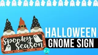 Halloween Spooky Season Gnome Sign Free SVG Cut File for Paper Craft with Cricut and Silhouette