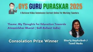 GYS Guru Puraskar 2025 Consolation Prize Winner - Sherly Hephzibah J