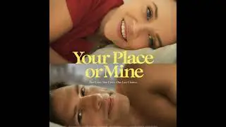Your Place Or Mine | ROADSIDE Review