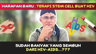 New Hope: STEM CELL THERAPY FOR HIV-AIDS @dr.ariefnurudhin_official