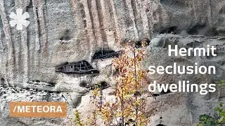 How hermits clamped their dwellings on to Meteora boulders