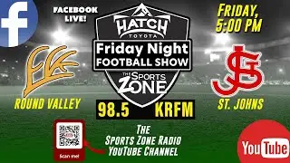 SZ Game of the Week - Round Valley vs St. Johns