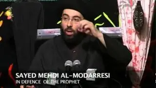 In Defence of The Prophet | Sayed Mahdi Modarresi Muharram 2012 Night 9