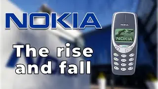 The Rise and Fall of Nokia: What Really Happened?