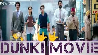 Dunki Movie Full Hindi l Dunki Movie Review l Shahrukh Khan l Rajkumar Hairani l