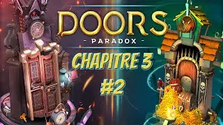 Doors : Paradox - Chapitre 3 #2