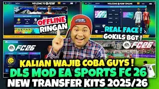 RILIS ! EA SPORTS FC 26 LITE OFFLINE 700MB KITS  &TRANSFERS 2025/26 MOD DREAM LEAGUE SOCCER 2019