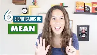 Conhece os 6 significados para MEAN? #InglesdaLuiza