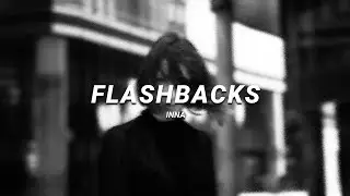 inna - flashbacks | slowed & reverb