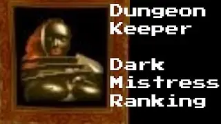 Dungeon Keeper, Dark Mistress Battle Ranking
