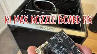 Creality K1 Max &ndash; PCBA Replacement (Nozzle Board) &ndash; Easy Fix