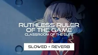Ruthless Ruler of the Game - COTE OST (Slowed + Reverb)