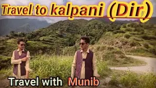 Kalpani top Beauty of Dir || Beautiful place of Maidan|| Travel to kalpani top || Tourism in Dir.