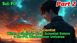 I’m Just a Scientist—Here to Rewrite Warhammer’s Order#scifistory  #mindbendingscifi