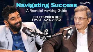Navigating Success | A Financial Advising Guide | CA. S.V Rao | BEU Podcast