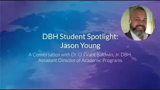 DBH Student Spotlight: Jason Young | Cummings Graduate Institute