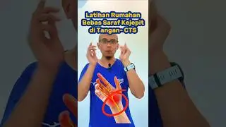 Latihan Saraf Kejepit Pergelangan Tangan CTS, Mudah di Rumah