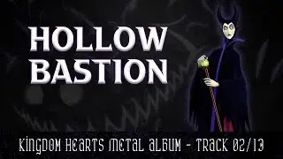 Kingdom Hearts - Hollow Bastion [Metal Cover] ft. @NahTony