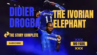 Didier Drogba:The Inspiring Journey of Africa's Football Legend |From Struggles to Glory