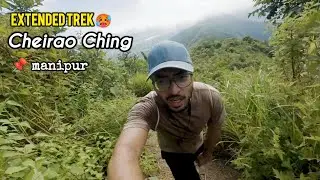 Cheirao Ching Trek #imphal  | Random vlog #6