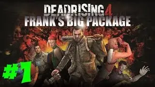 Dead Rising 4 Часть 1 Кошмар