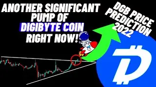 Another Significant  Pump Of DigiByte Coin Right Now! | DGB Price Prediction 2022