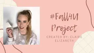 Fall4U Project Pan 2020 || Created by Claire Elizabeth || Update 2