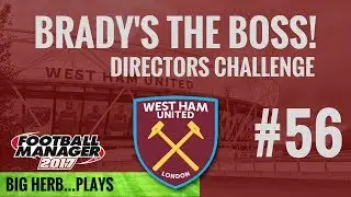 FM17 West Ham Directors Challenge 56 - First Final! EFL Cup Final vs Arsenal - Football Manager 2017