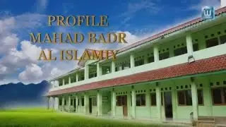 Profil Ma'had Badr Al-Islami Bogor