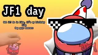 JF1 day (yeah it&rsquo;s my birthday)