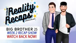 #BB25 Week 2 Recap I Live Feeds & Show I Your Reality Recaps