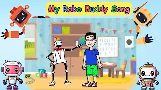 My Robo Buddy Song | Cute Robot Song for Kids | Kids Song, Dance & Fun| Kids Song