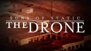Suns Of Static - The Drone (Lyric Video)