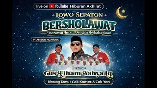 Live Pengajian Gus ELHAM YAHYA LQ Feat CAk KOmet - Kurungrejo Prambon Nganjuk