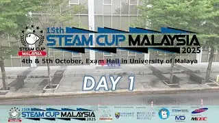 Highlights of DAY 1 in 15th STEAM CUP MALAYSIA (International) 2025