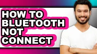 How to Bluetooth Not Connect (only Way)