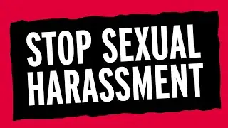 Stop Sexual Harassment